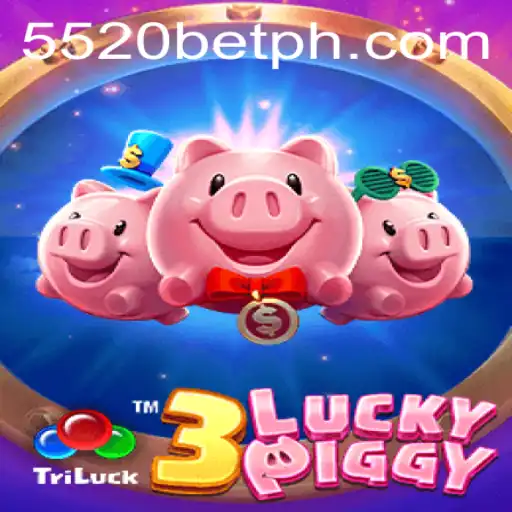 Exploring the Exciting World of 3LUCKYPIGGY with 5520 BET